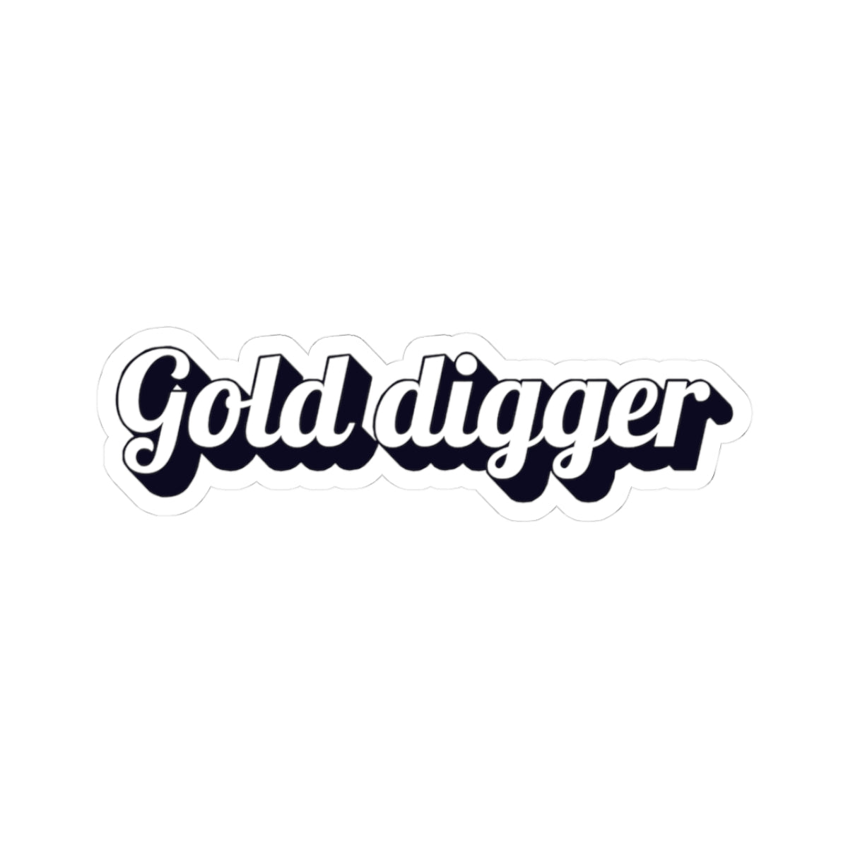 Gold digger sticker