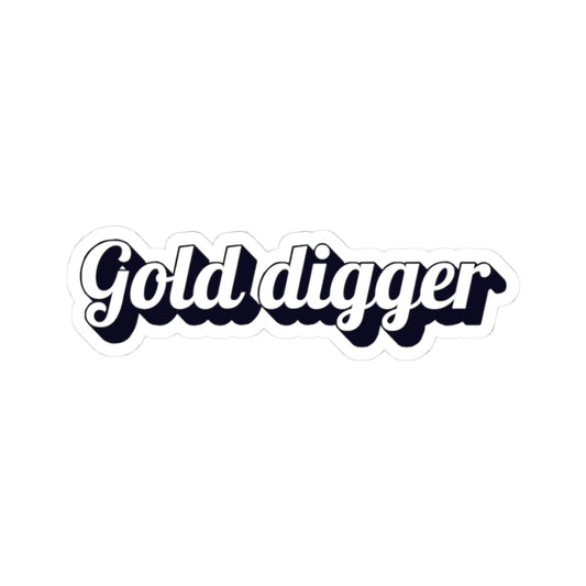 Gold digger sticker